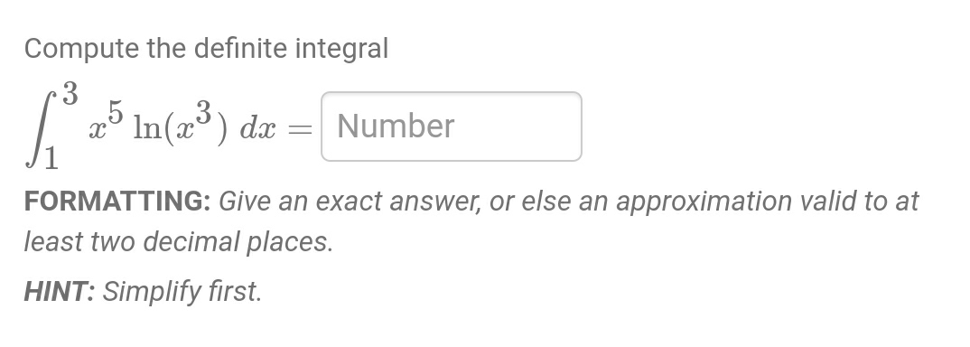  Compute the definite integral 3 15 In(23 ) du = Number