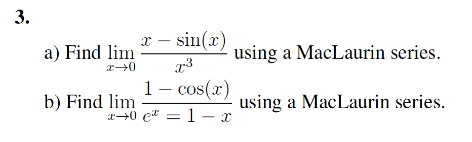 series. 3 cos(x) using a MacLaurin series.