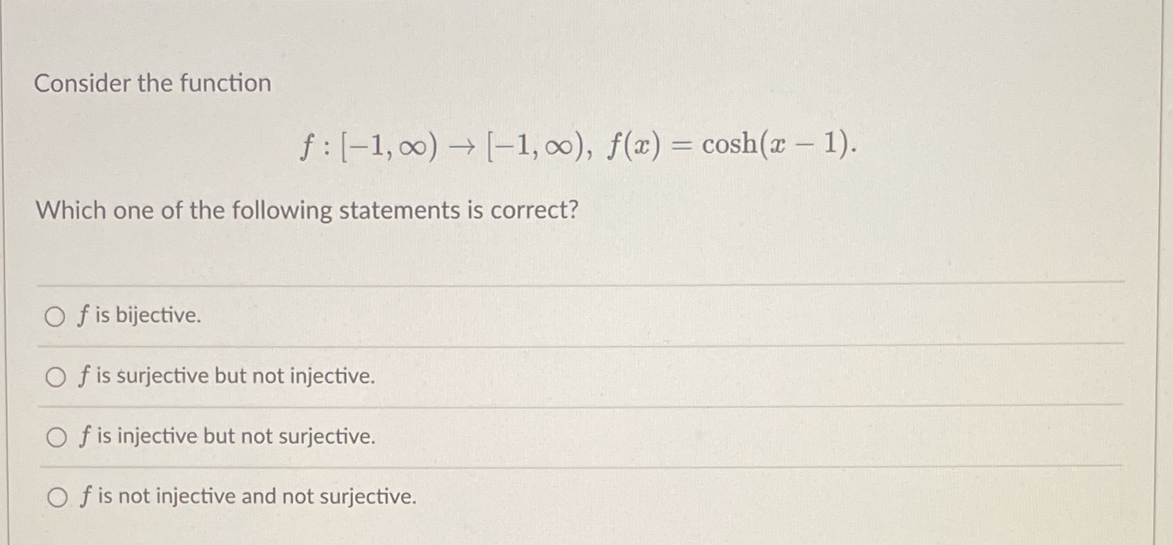  Consider the function f : [-1, 00) - [-1, 00), f(x)