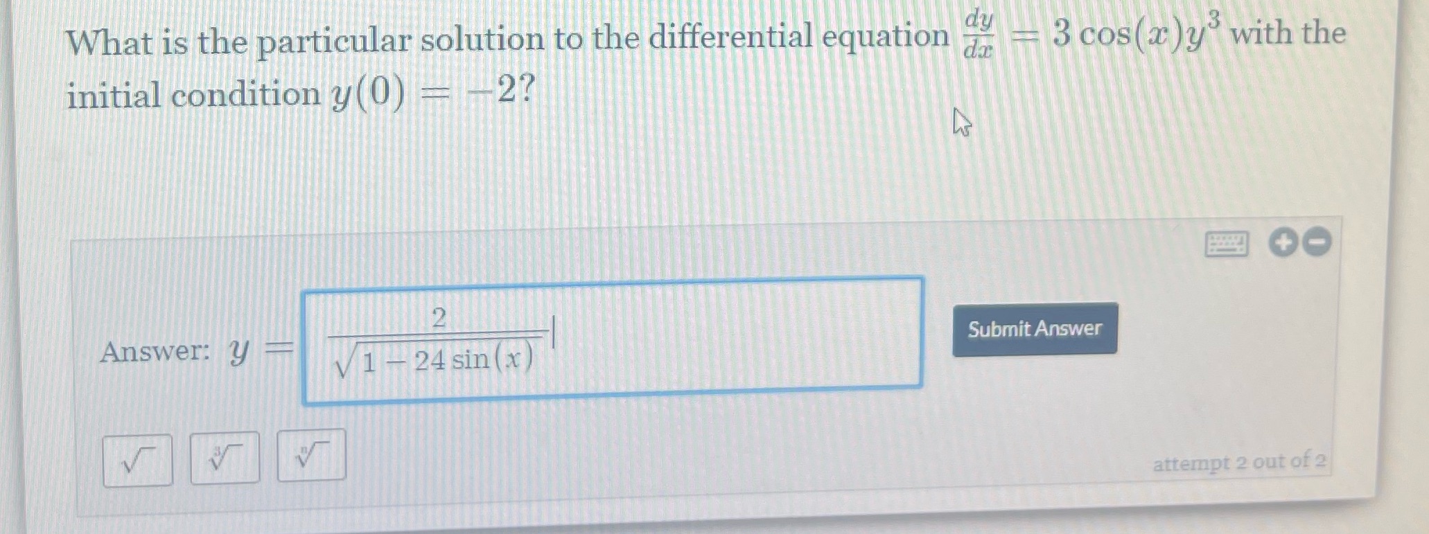 Please answer correctly. Thank you. The answer shown is incorrect. What