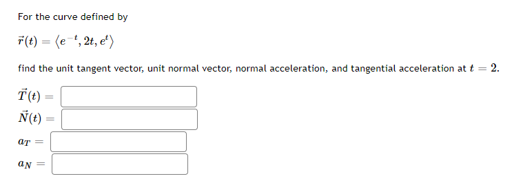  For the curve defined by F\") = (e 22$, 6:} find