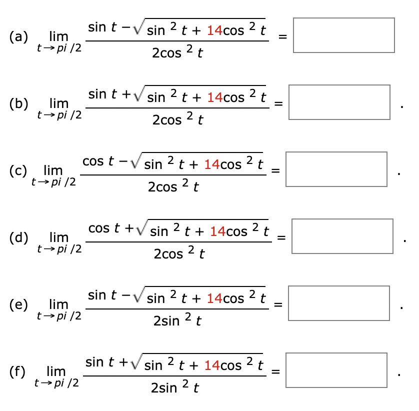 sin t (a) lim pi /2 sin t + (b) lim cos