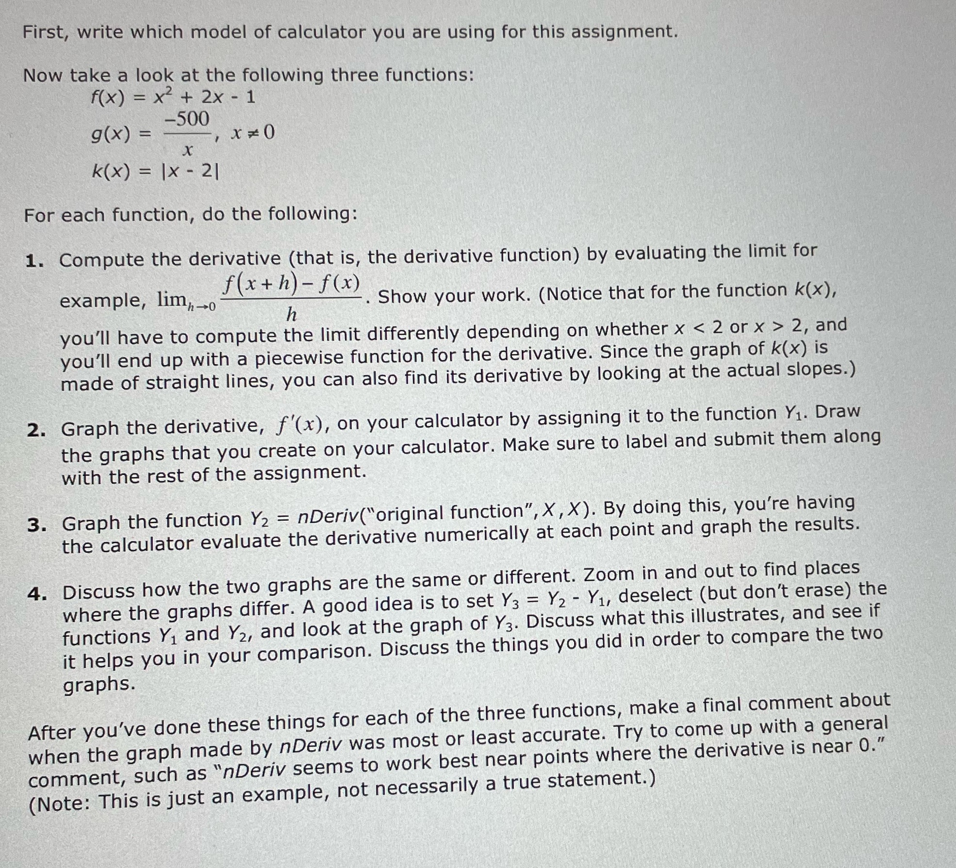 Only Question 4 with all the detailed steps please First, write