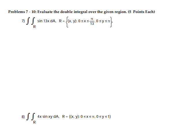 0 =x=n, 0sy=1} R\fFind the volume under the surface z = f(x,y)