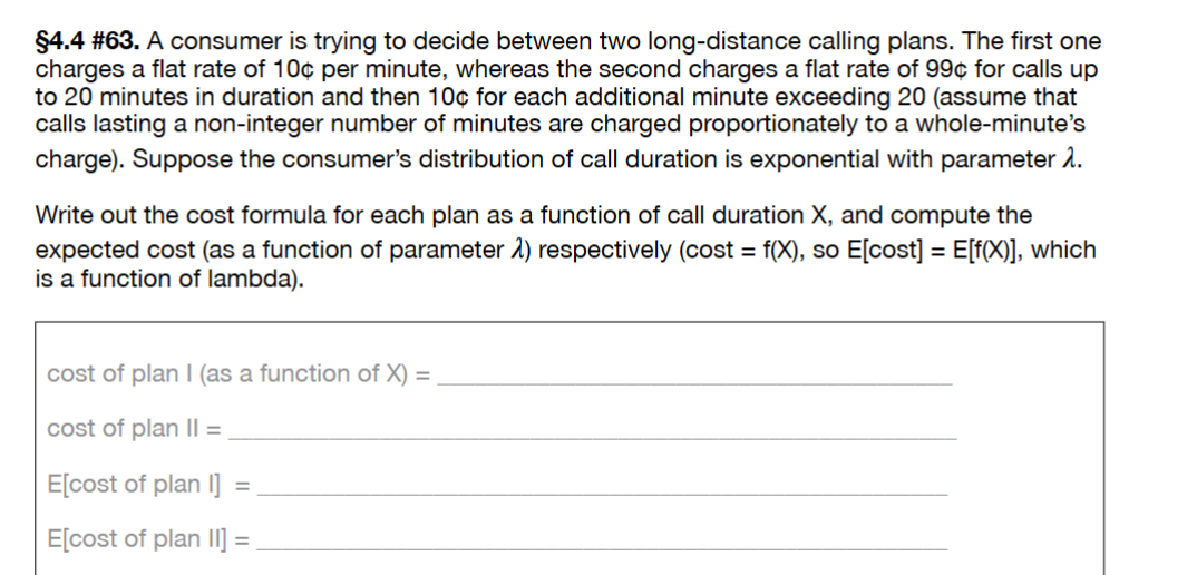 calling plans. The first one charges a flat rate of 10c per