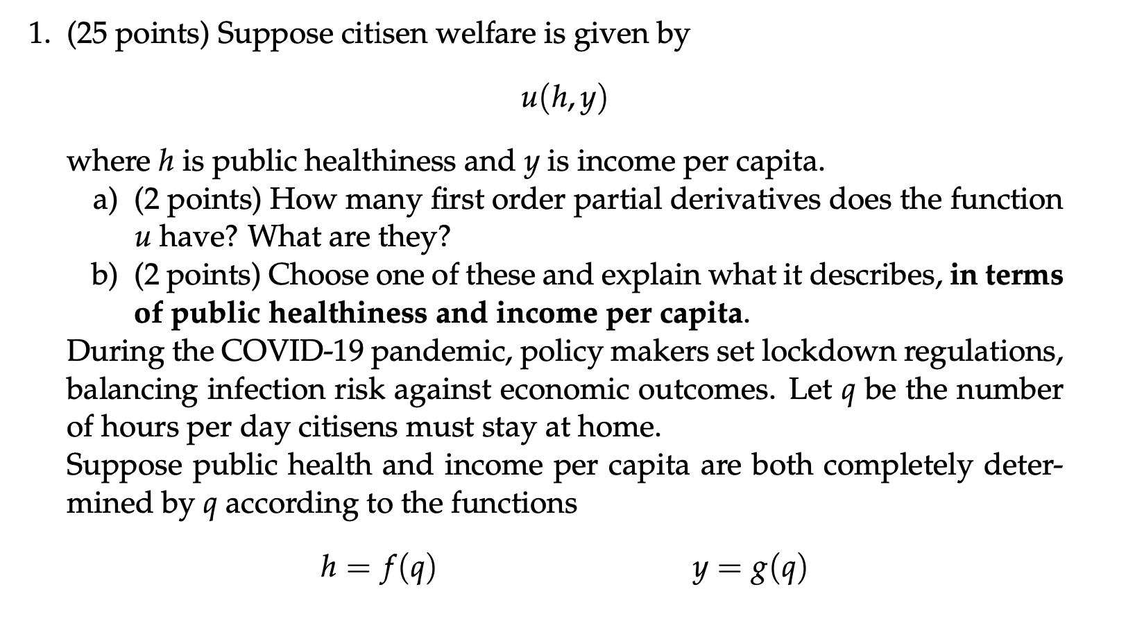 points) How many first order partial derivatives does the function u have?