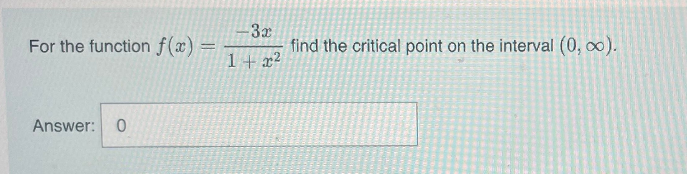  3x For the function f (ac) = find the critical point
