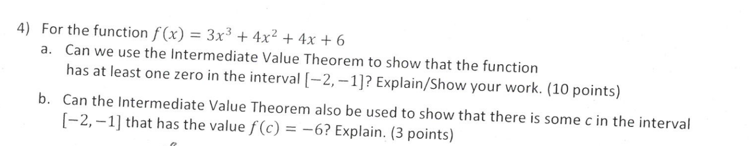 4x +6 a. Can we use the Intermediate Value Theorem to show