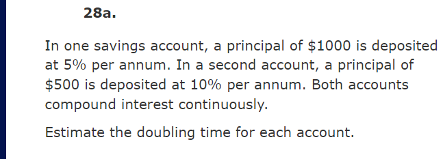 continuously. Use the rule of 70, T2 * 70/R, to estimate the
