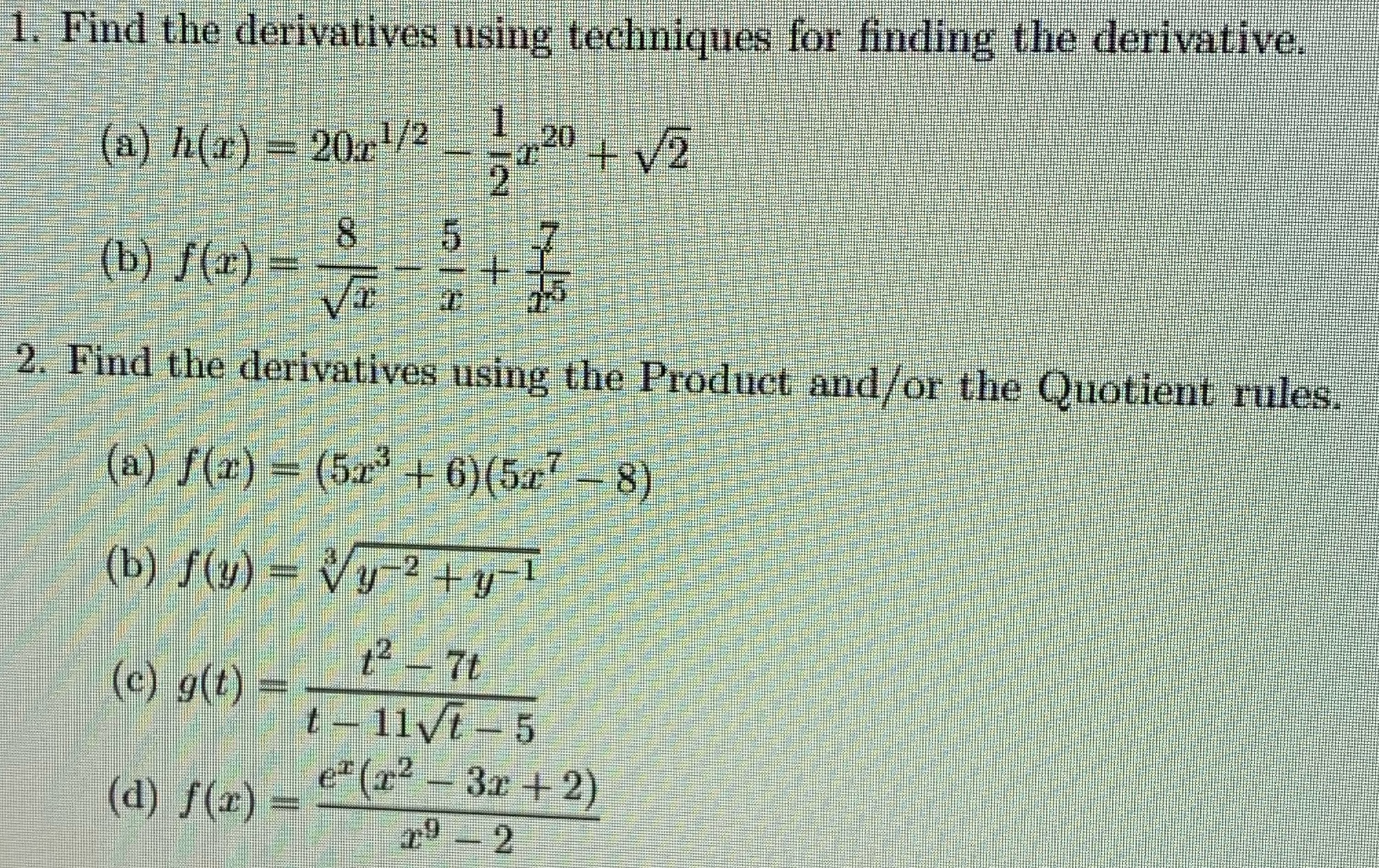 derivatives using techniques for finding the derivative. (a) h(x) = 20. /2
