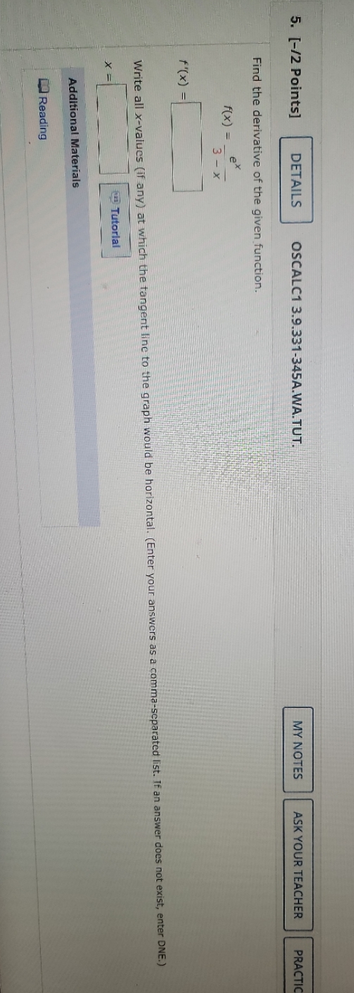 OSCALC1 3.9.331-345A.WA.TUT. MY NOTES ASK YOUR TEACHER PRACTIC Find the derivative of