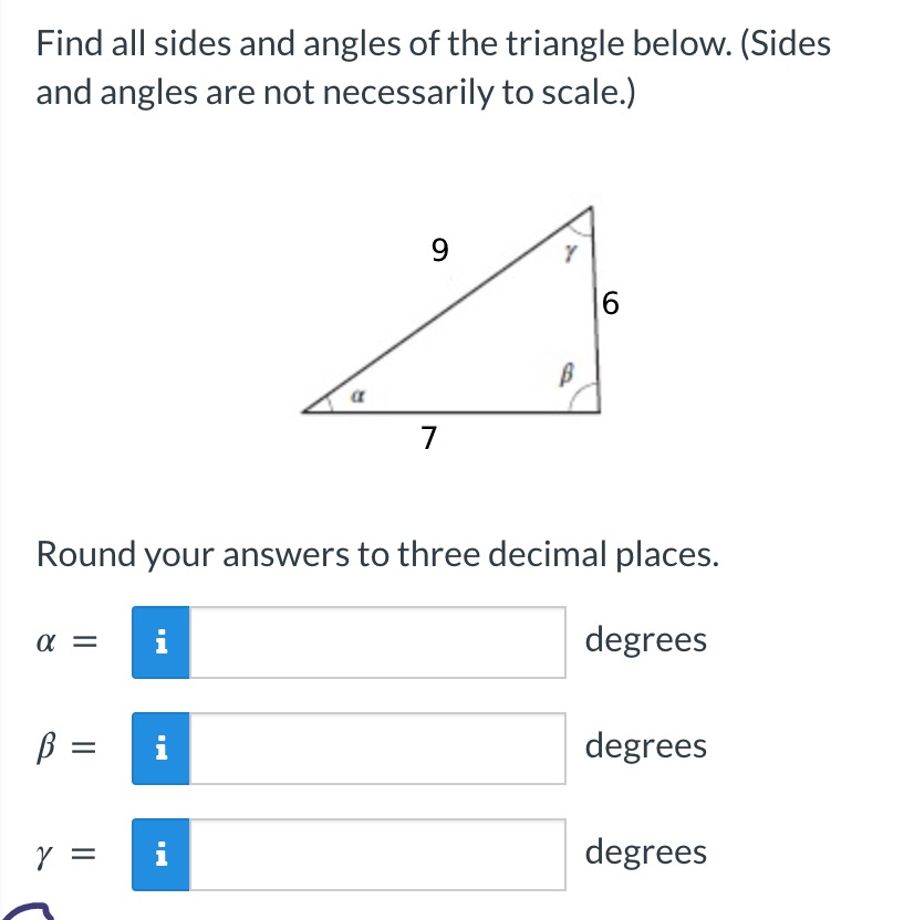 angles are not necessarily to scale.) Round your answers to three decimal