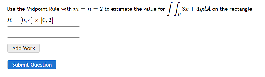 = [0, 4] x [0, 2] Add Work Submit QuestionSuppose that f($,