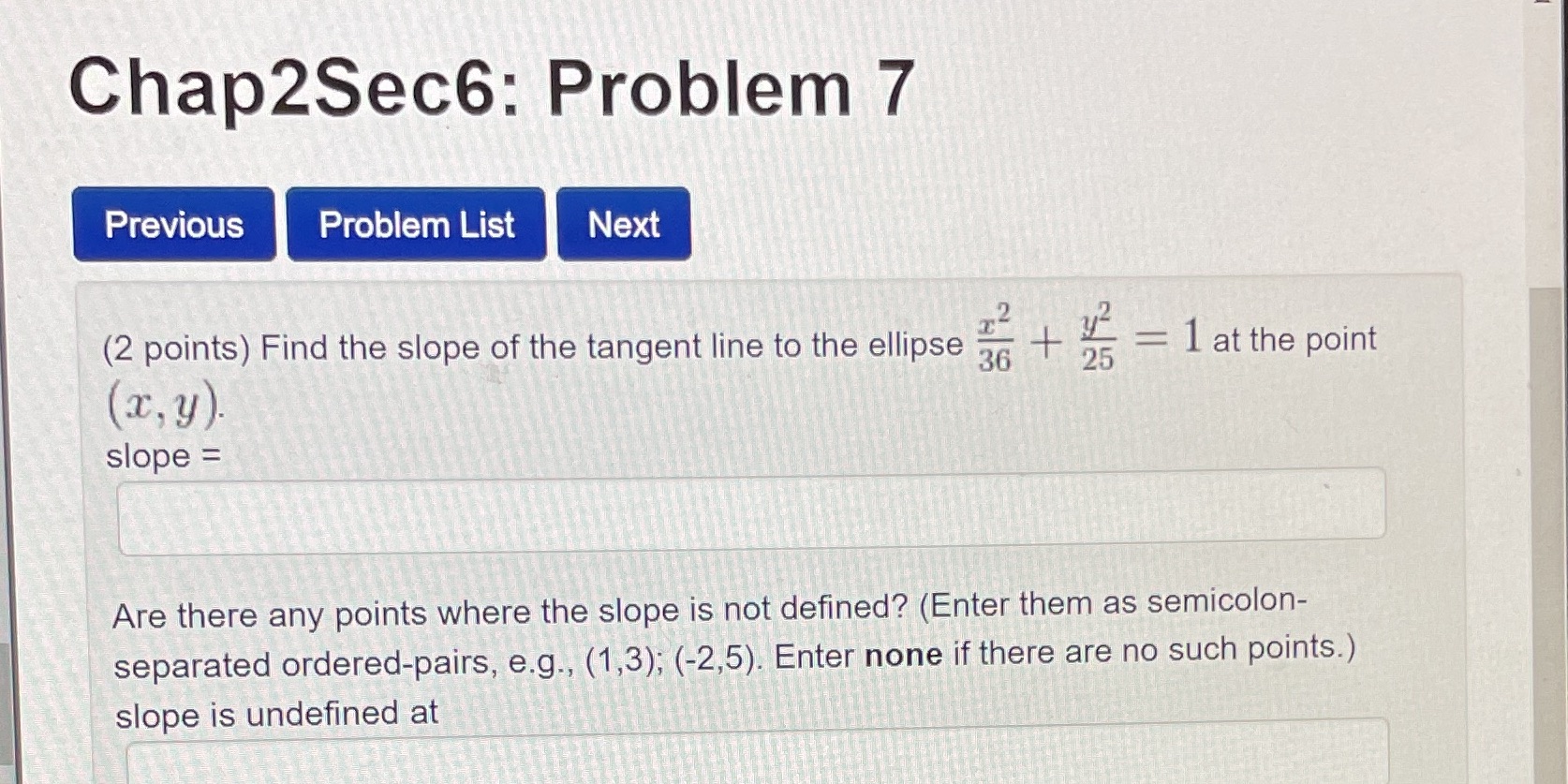  Chap2Sec6: Problem 7 Previous Problem List Next (2 points) Find the