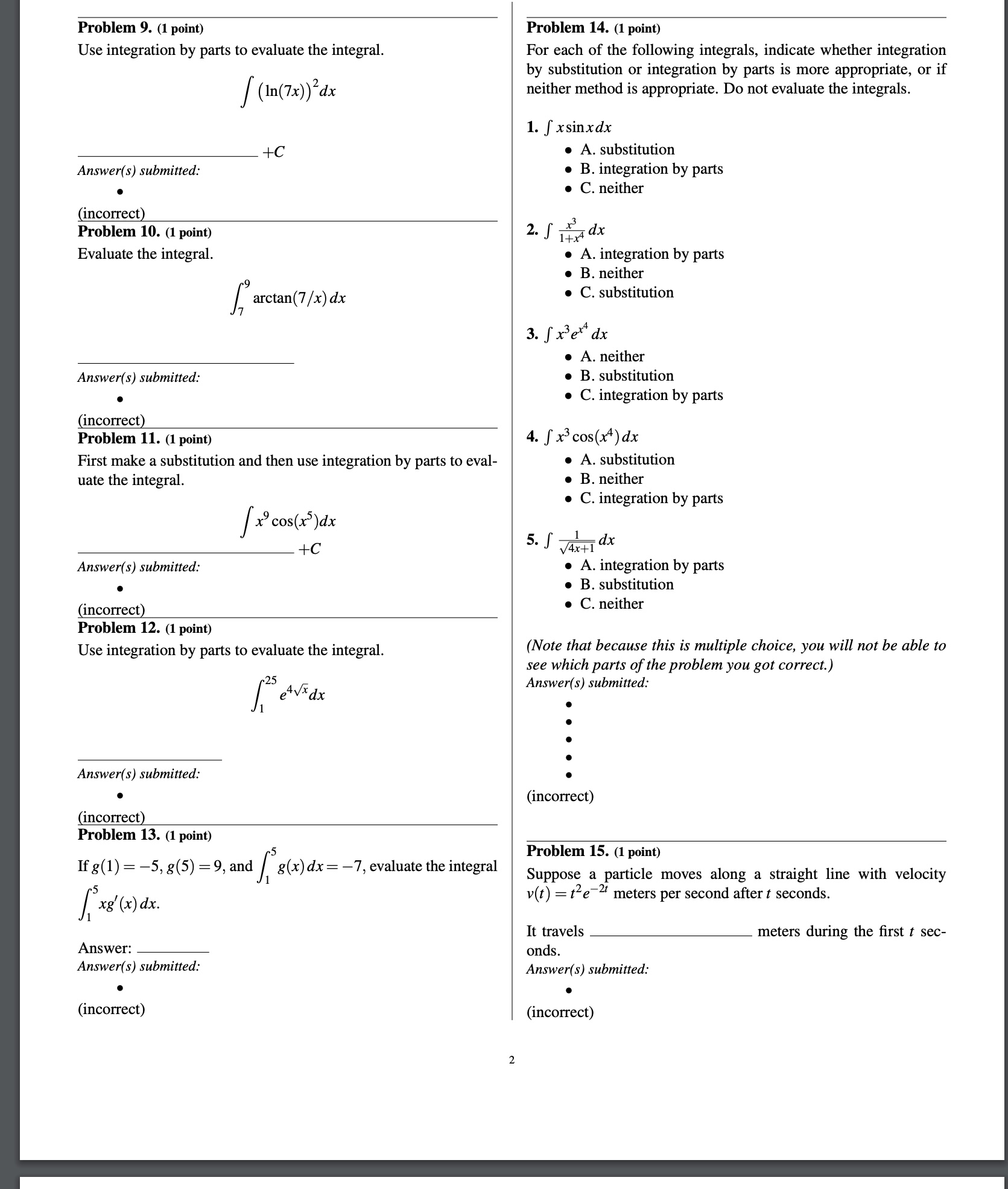parts to evaluate the integral. For each of the following integrals, indicate