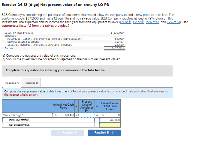 Exerclse 24-13(Algo) Net present value of an annulty LO P3 B2B
