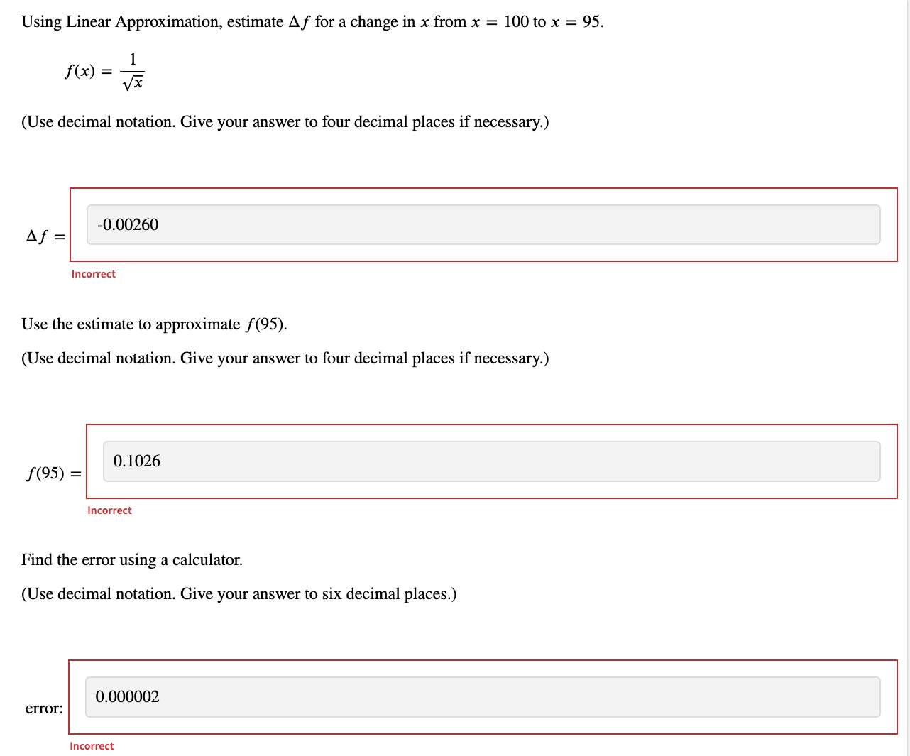 your answer to ve decimal places.) -0.00304 Incorrect The cube root of