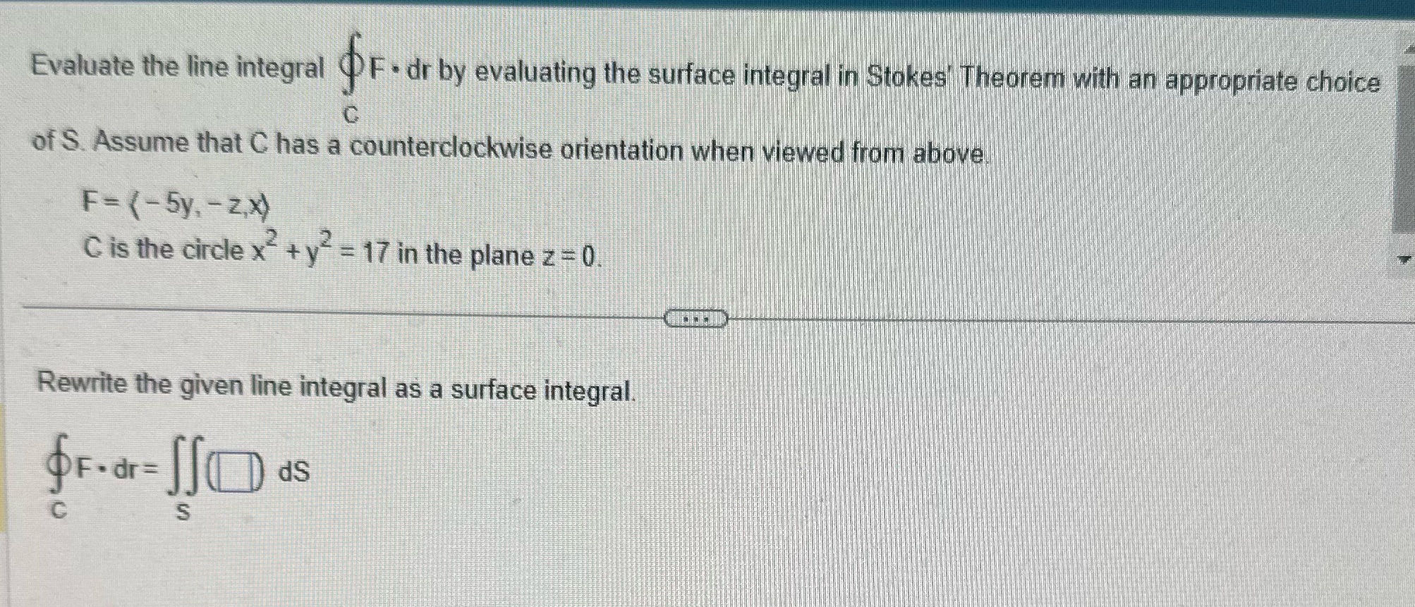  please help asap! Evaluate the line integral OF . dr by