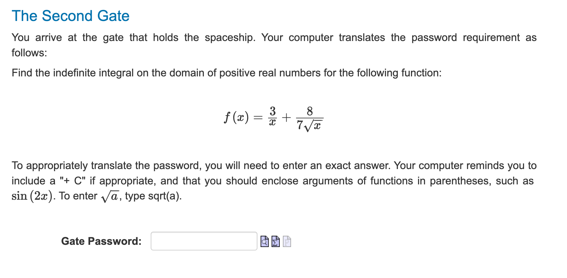 spaceship. Your computer translates the password requirement as follows: Find the indefinite