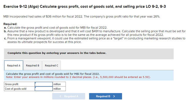 price LO 9.2,9-3 MBil Incorporated had sales of $36 million for fiscal
