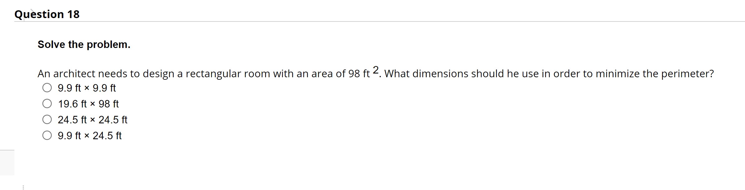 Question 18 Solve the problem. An architect needs to design a