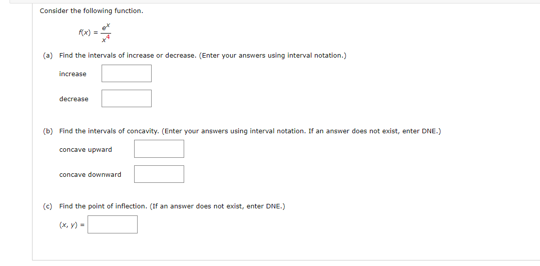 of increase or decrease. (Enter your answers using interval notation.) increase decrease