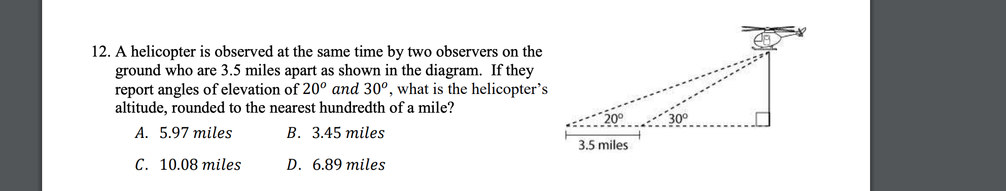 12. A helicopter is observed at the same time by two