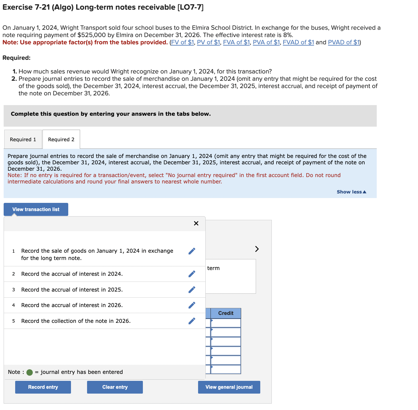  Exercise 7-21(Algo) Long-term notes receivable [L07-7] On January 1,2024, Wright Transport