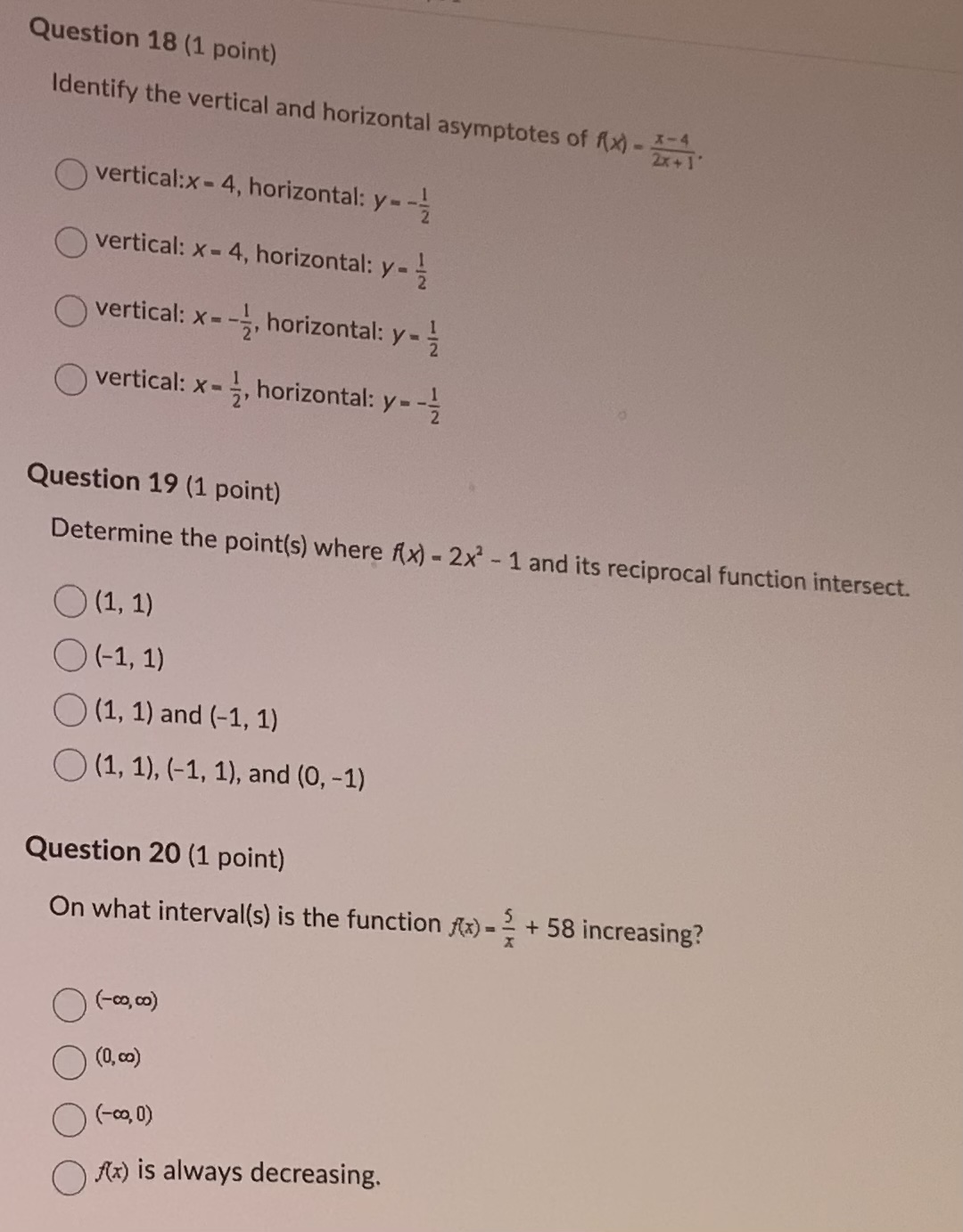 Question 18 (1 point) Identify the vertical and horizontal asymptotes of