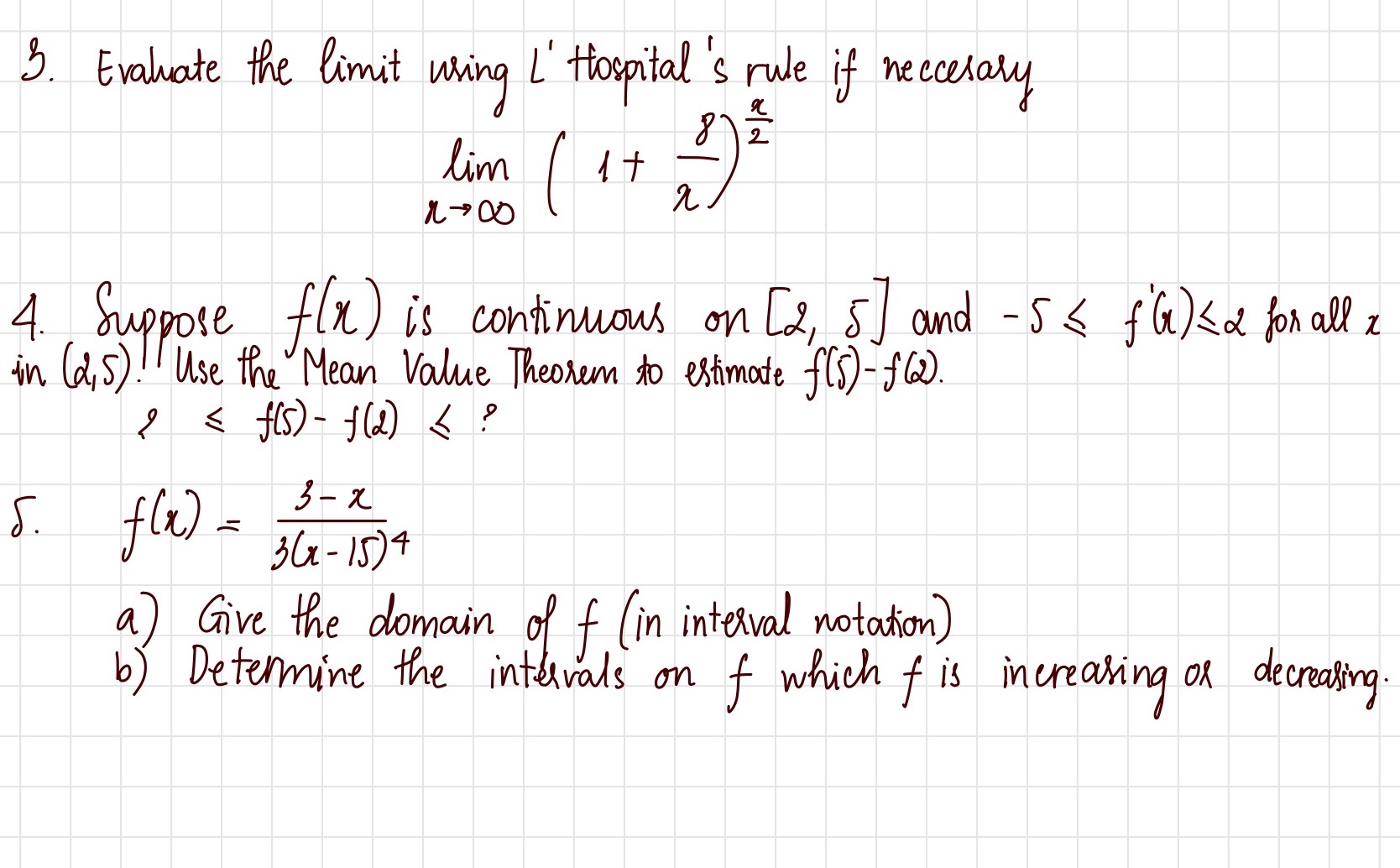 you so much in advance. 3. Evaluate the limit using L'Hospital's rule