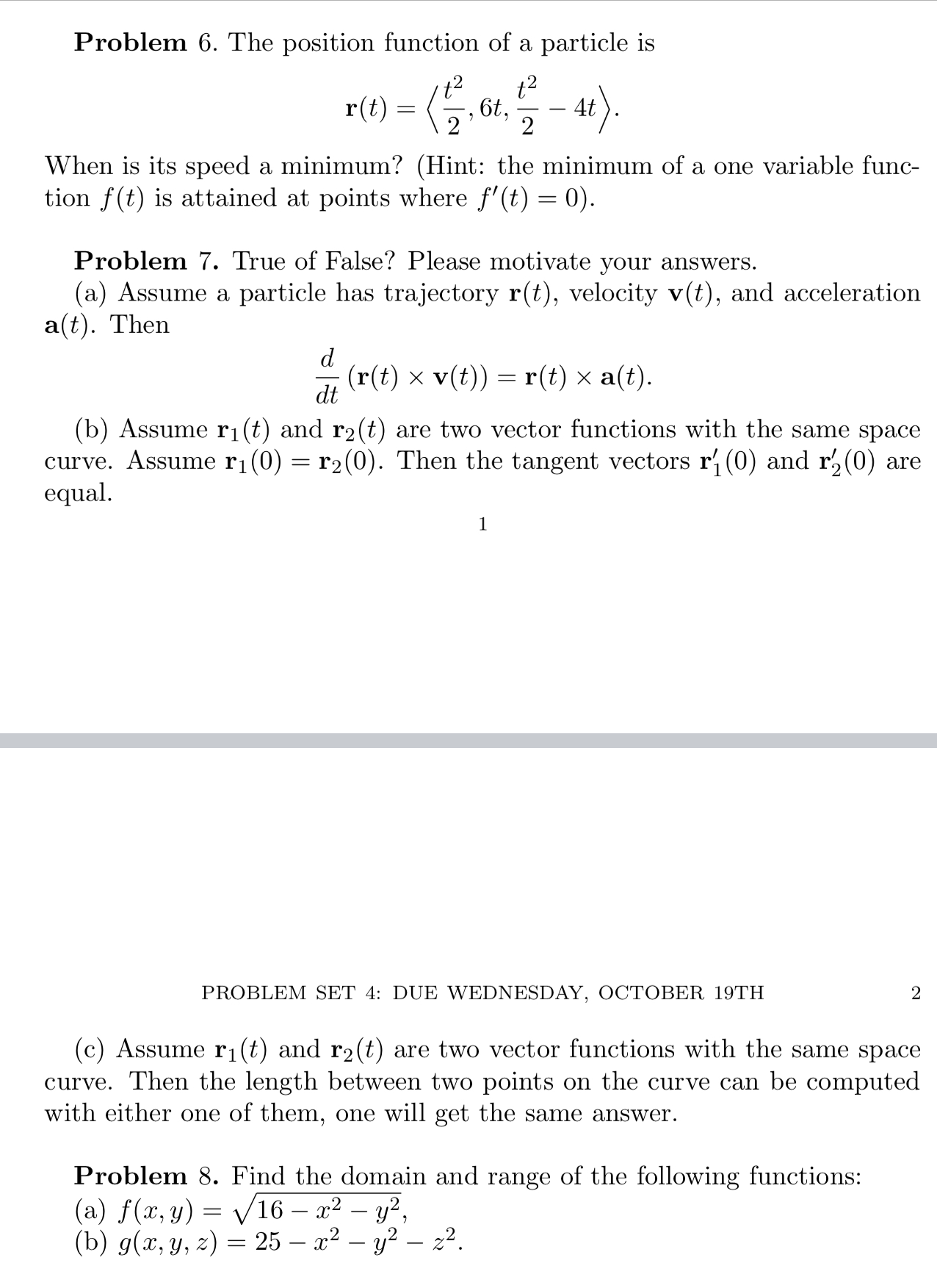 Problem 6. The position function of a particle is t2 t2