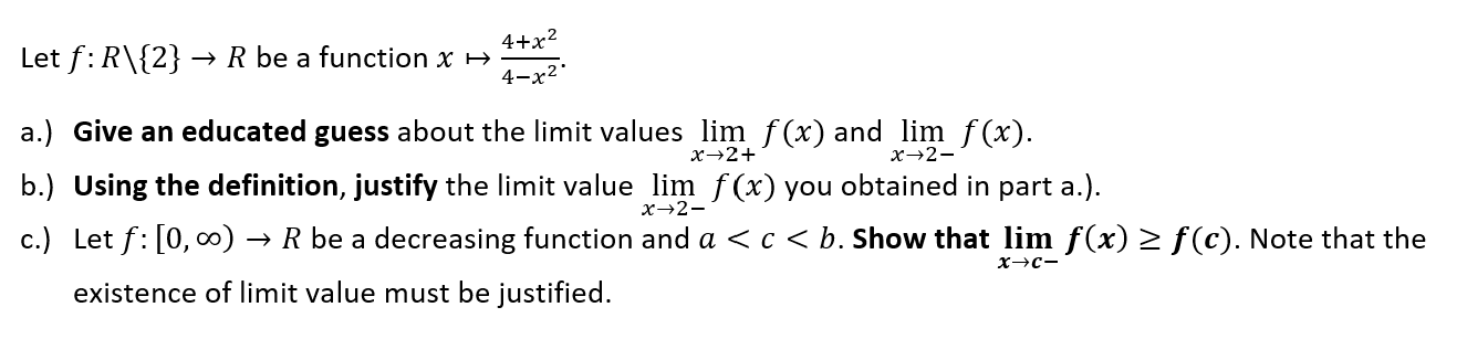 I> 4x 3.) Give an educated guess about the limit values lim