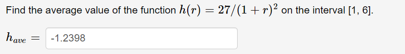 r) on the interval [1, 6]. have = -1.2398