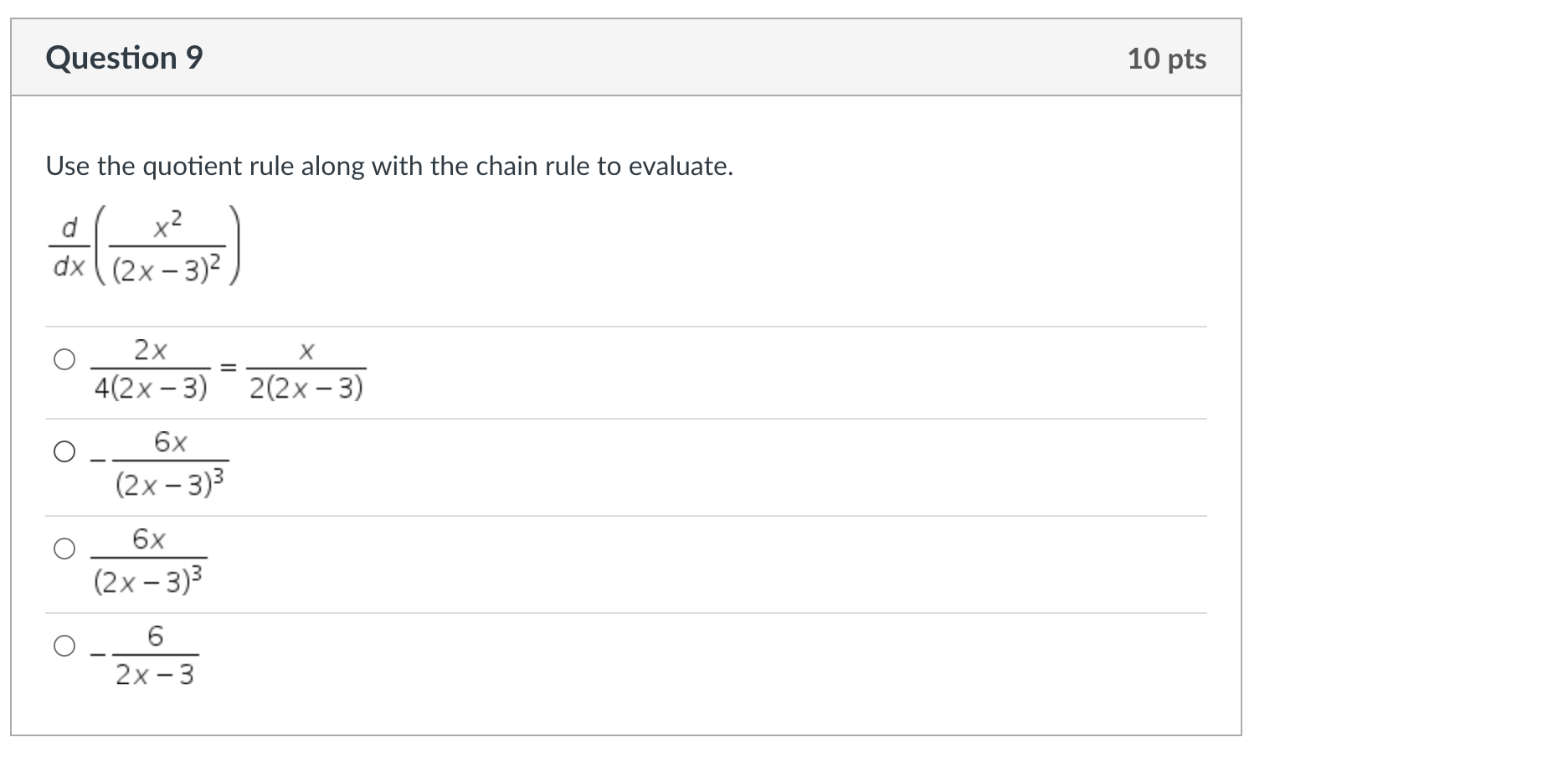 6x (2x - 3)3 O 6 2x - 3Question 10 10 pts