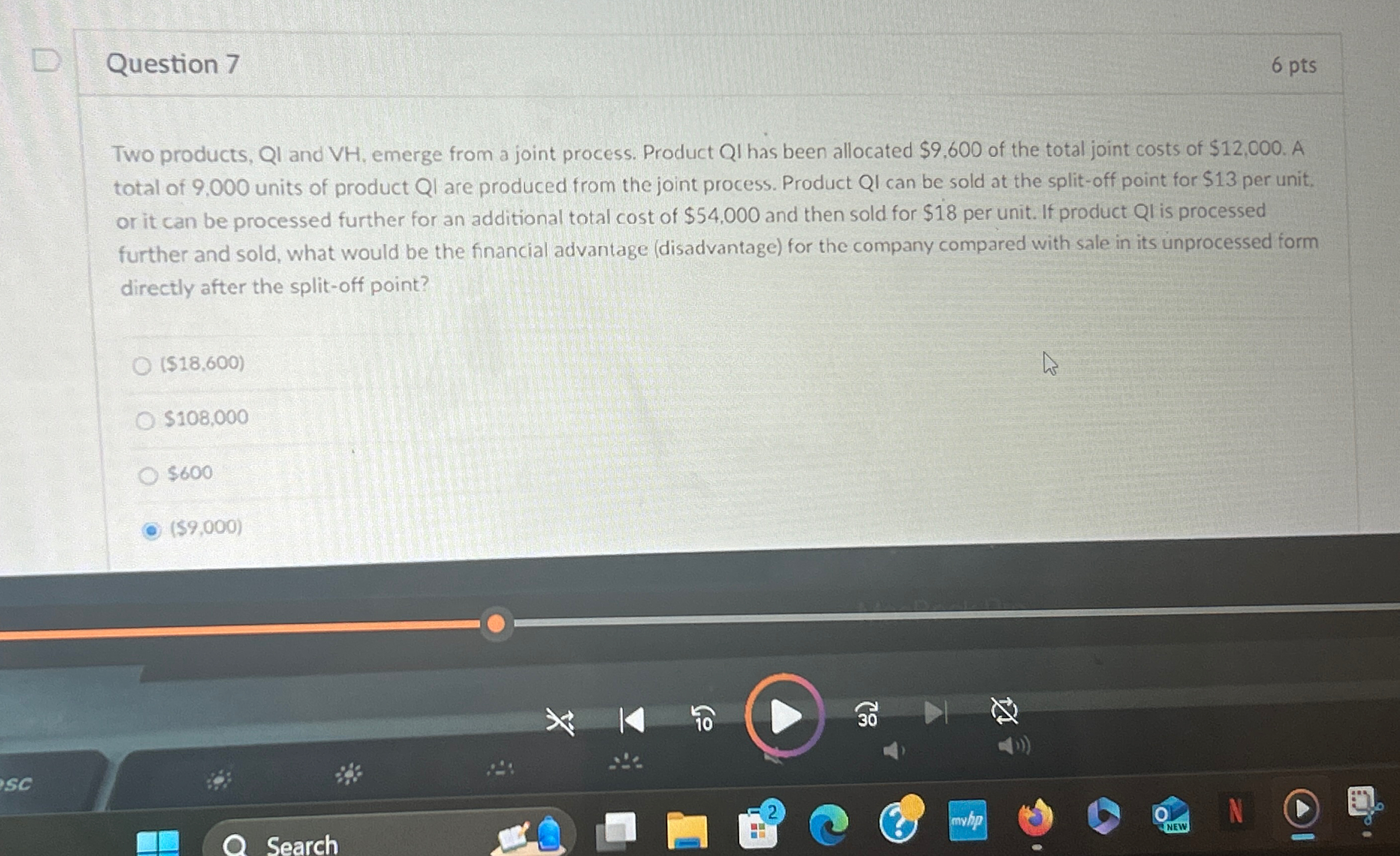 a joint process. Product QI has been allocated $9,600 of the total