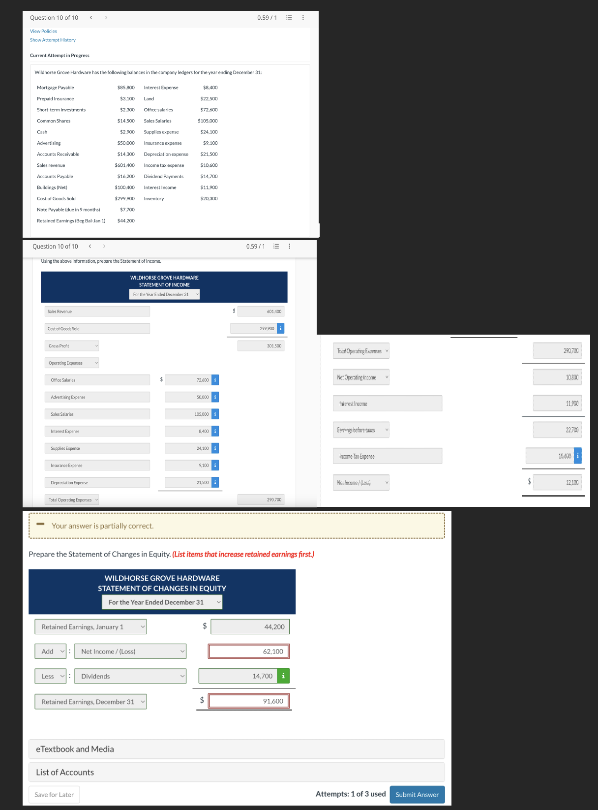  Your answer is partially correct. Prepare the Statement of Changes in