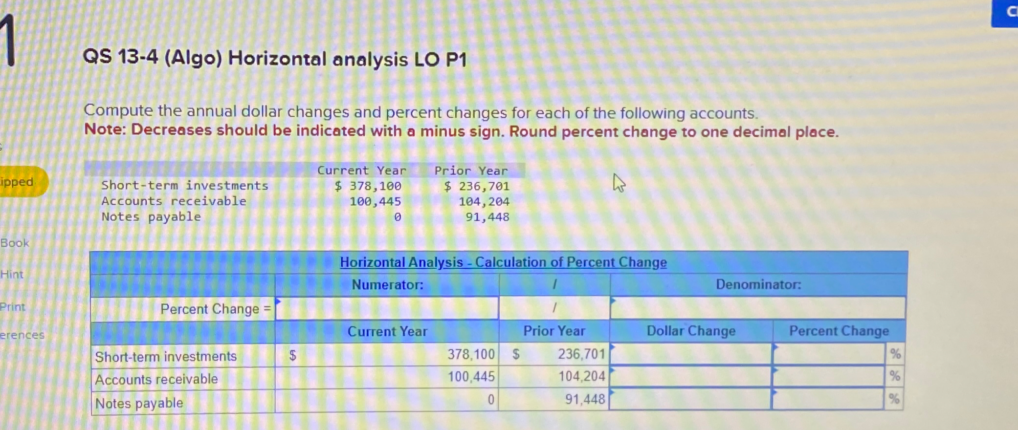  QS 13-4(Algo) Horizontal analysis LO P1 Compute the annual dollar changes