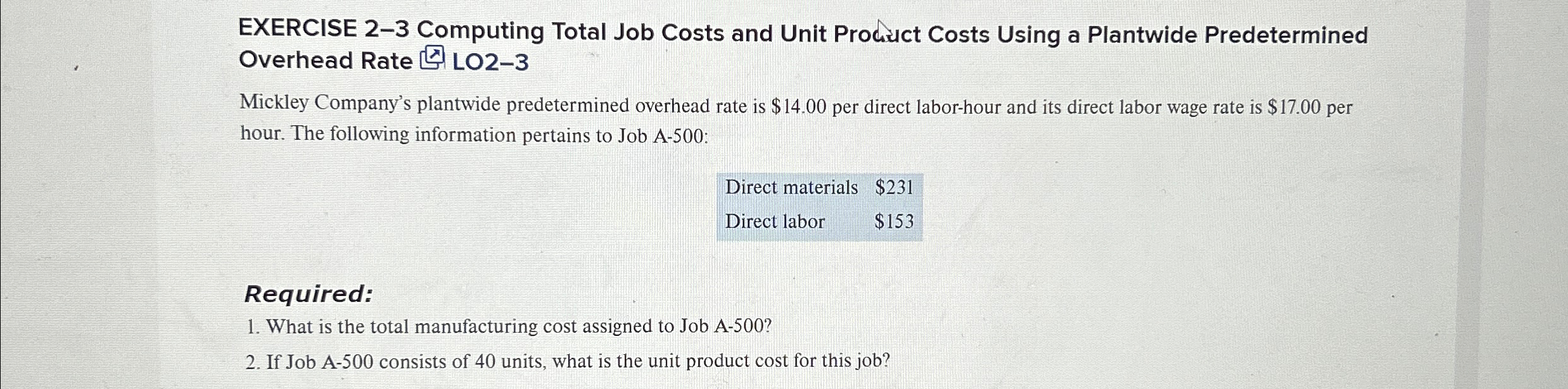 a Plantwide Predetermined Overhead Rate [ LO2-3 Mickley Company's plantwide predetermined overhead