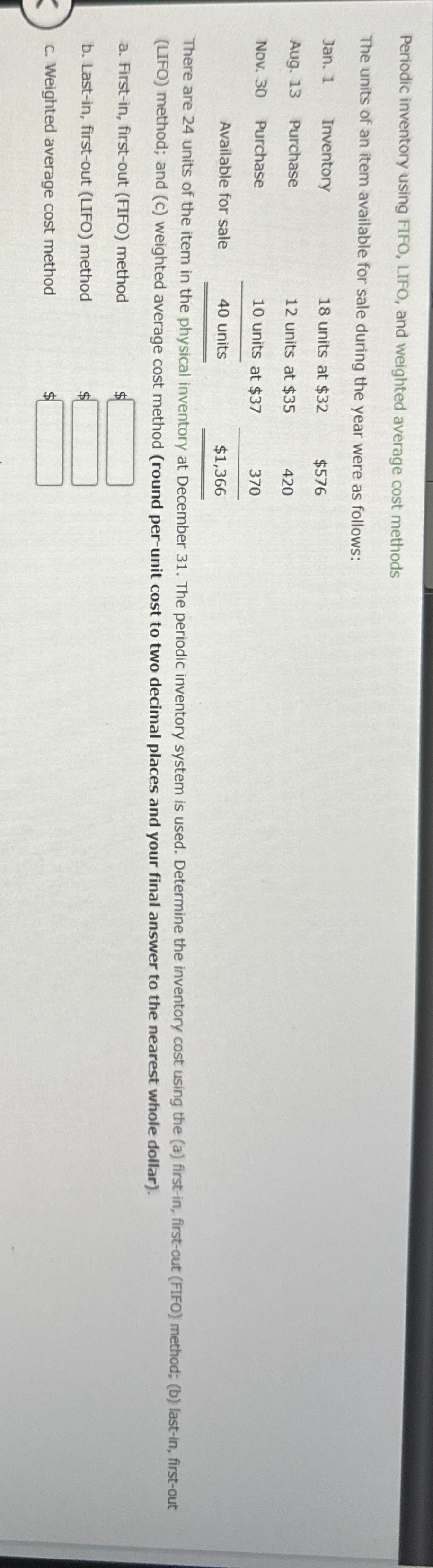 Periodic inventory using FIFO, LIFO, and weighted average cost methods The
