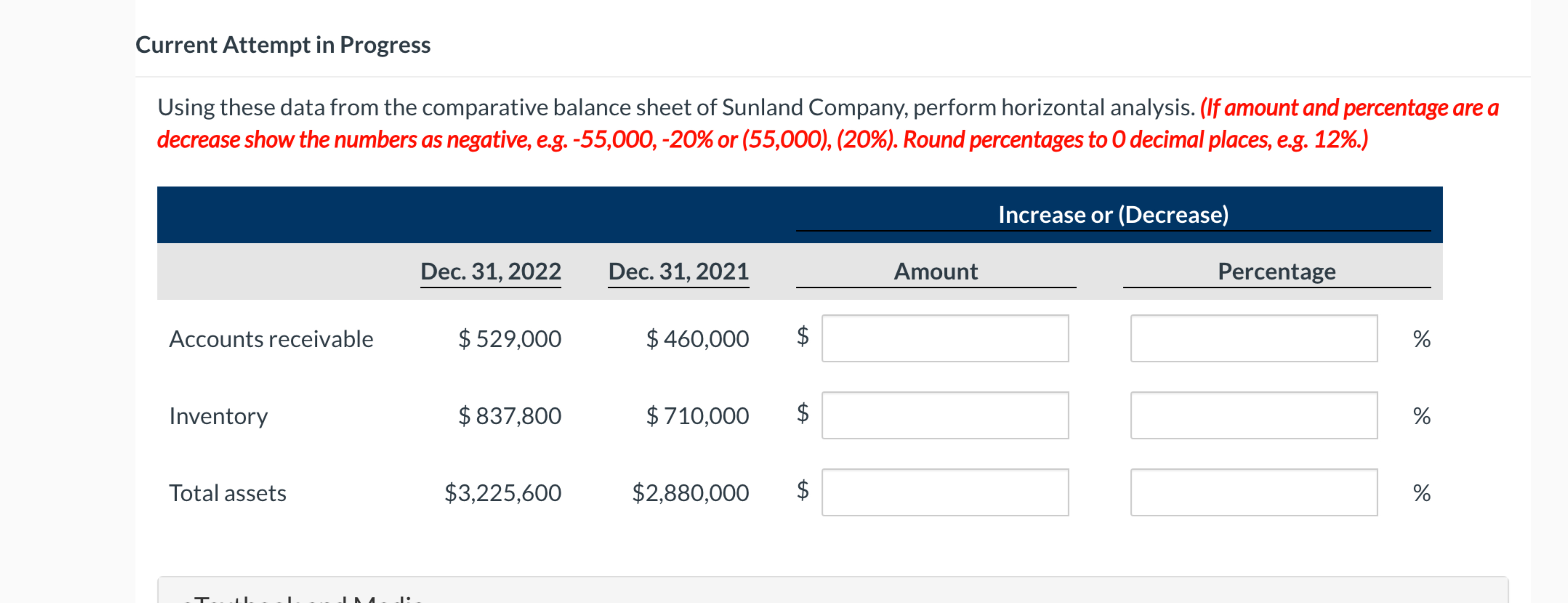 sheet of Sunland Company, perform horizontal analysis. (If amount and percentage are