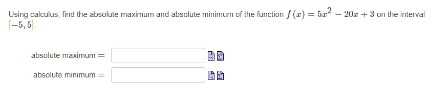 2 Using calculus, find the absolute maximum and absolute minimum of