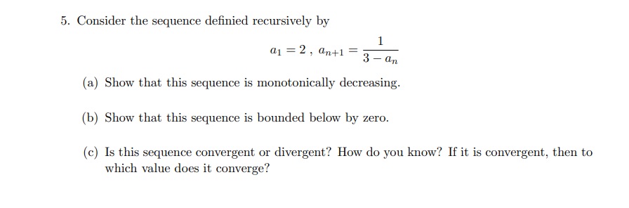 , an+1 = 3 - an (a) Show that this sequence is