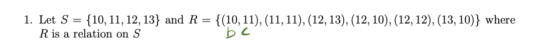  \f5. [1 point) Let be a relation where R = {(a,