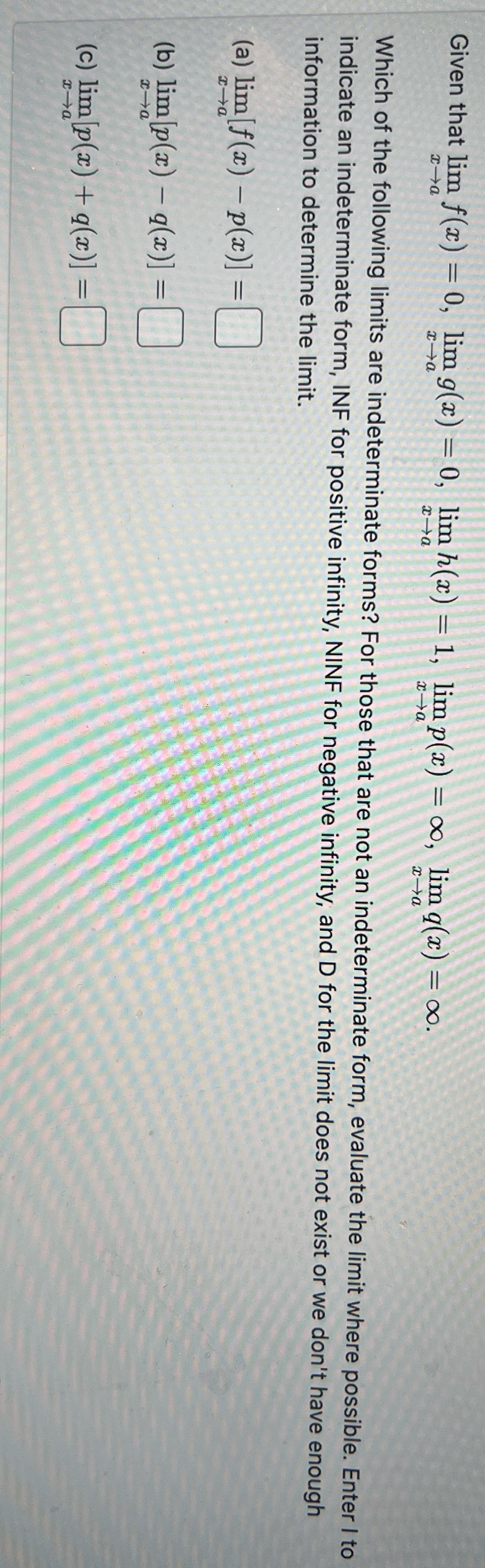 Given that lim f(x) = 0, lim g(x) = 0, lim