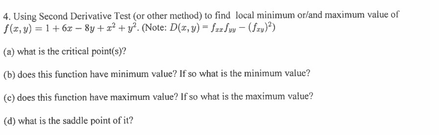  4. Using Second Derivative Test (or other method) to find local