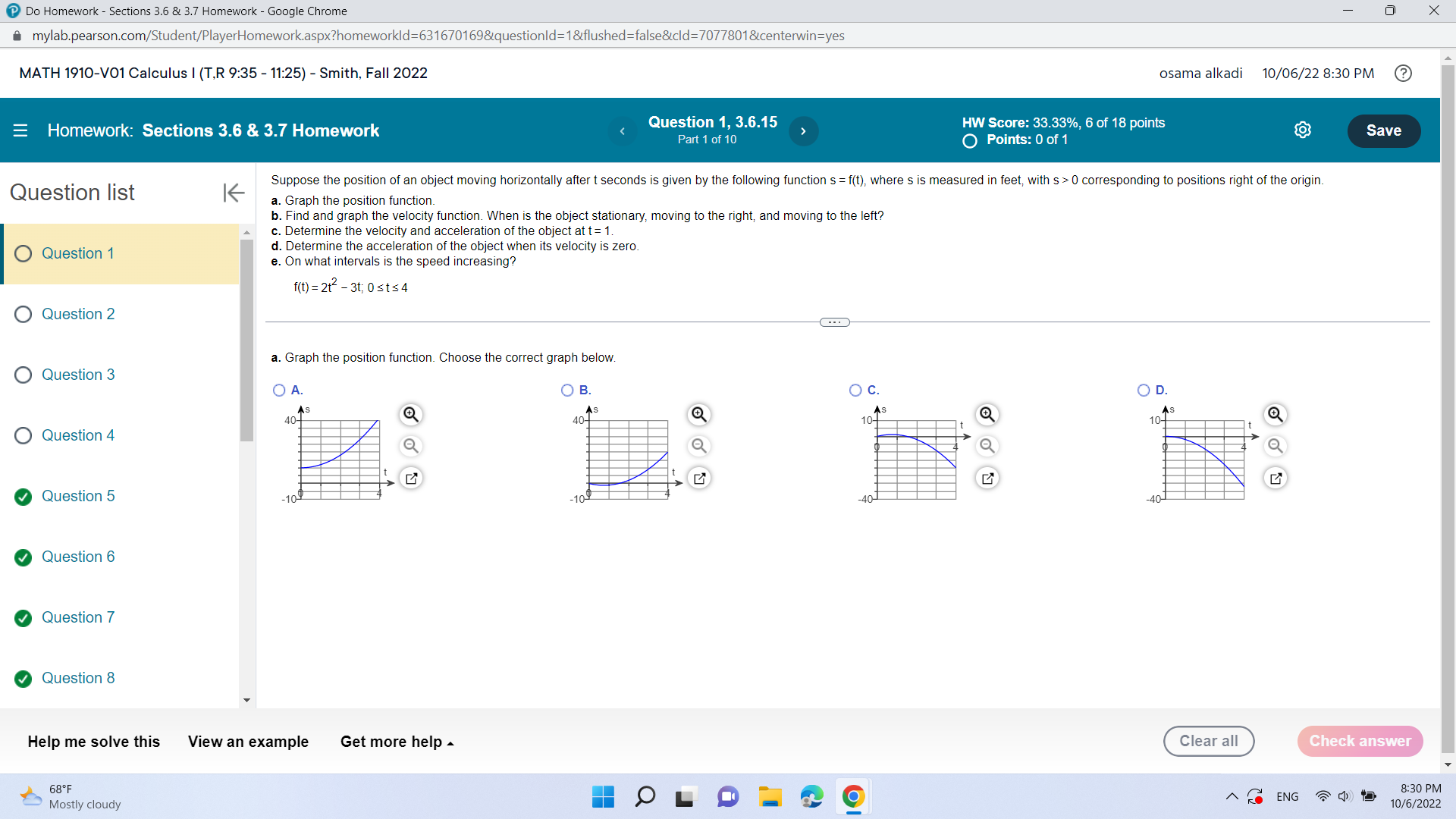 X mylab.pearson.com/Student/PlayerHomework.aspx?homeworkld=631670169&questionld=1&flushed=false&cld=7077801&centerwin=yes MATH 1910-V01 Calculus I (T.R 9:35 - 11:25) - Smith,