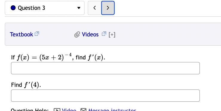  \f. Question 4 > Textbook Videos _' [+] Let f(x) =