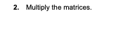 representing the system of equations x+2y+2 =5 2x - y + 2z