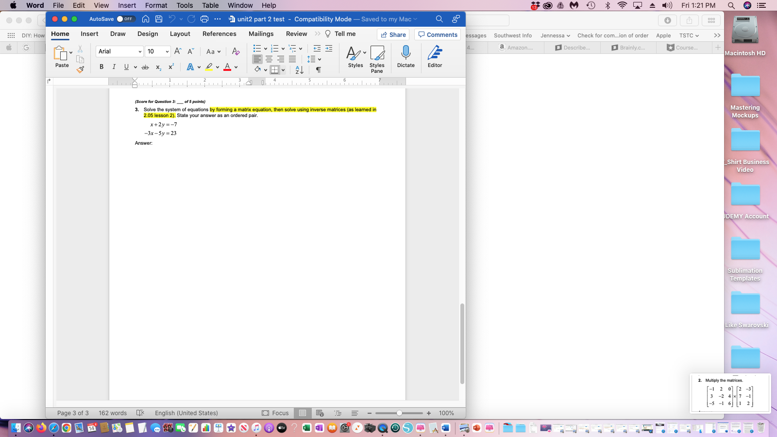 inverse matrices (as learned in 2.05 lesson 2). State your answer as