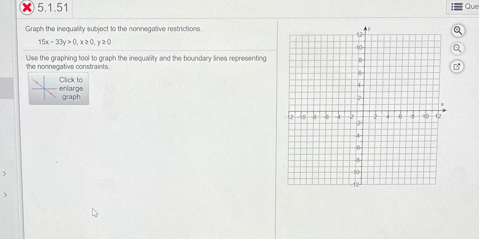 Idk what to do X 5.1.51 Que Graph the inequality subject